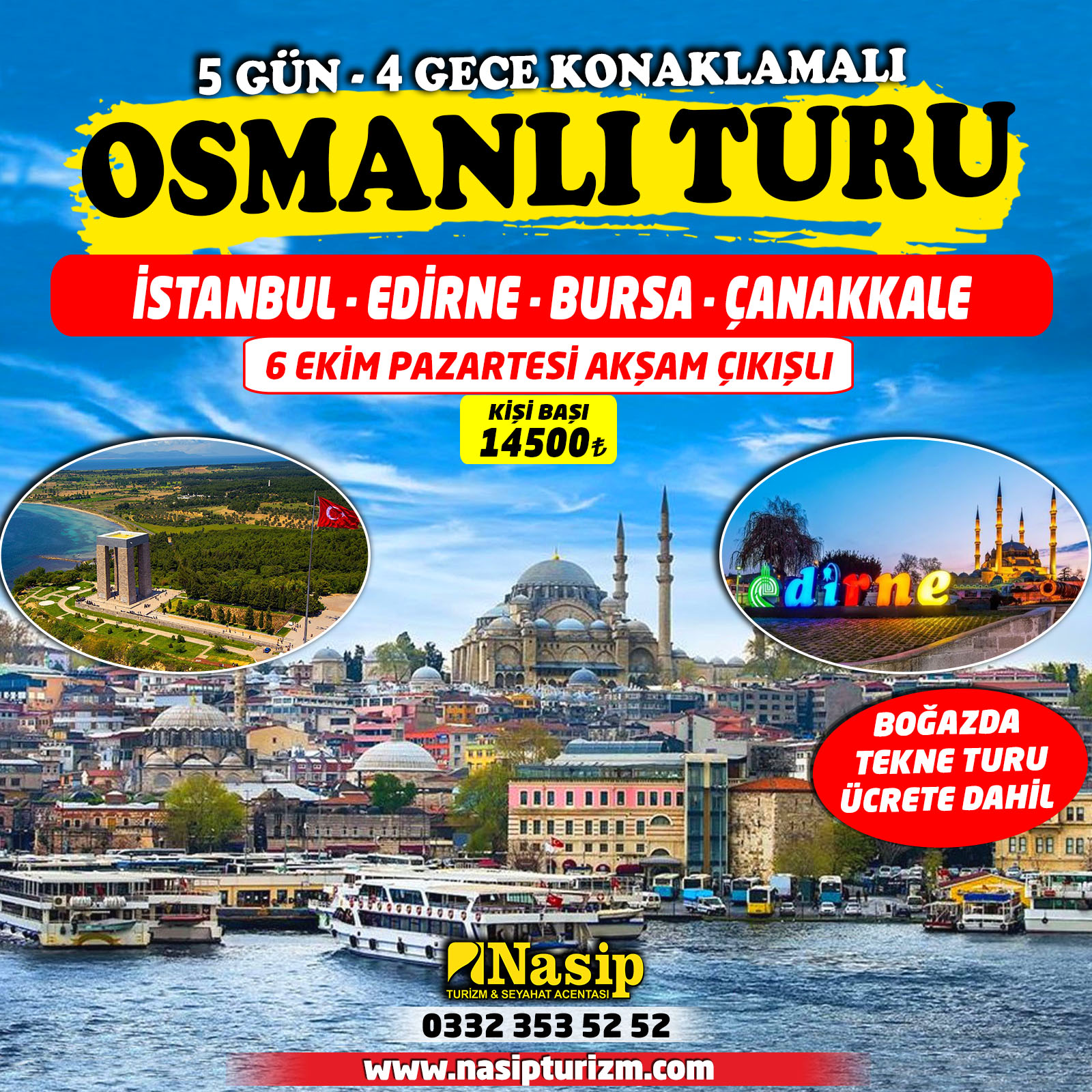 BURSA-ÇANAKKALE-EDİRNE-İSTANBUL (OSMANLI TURU)