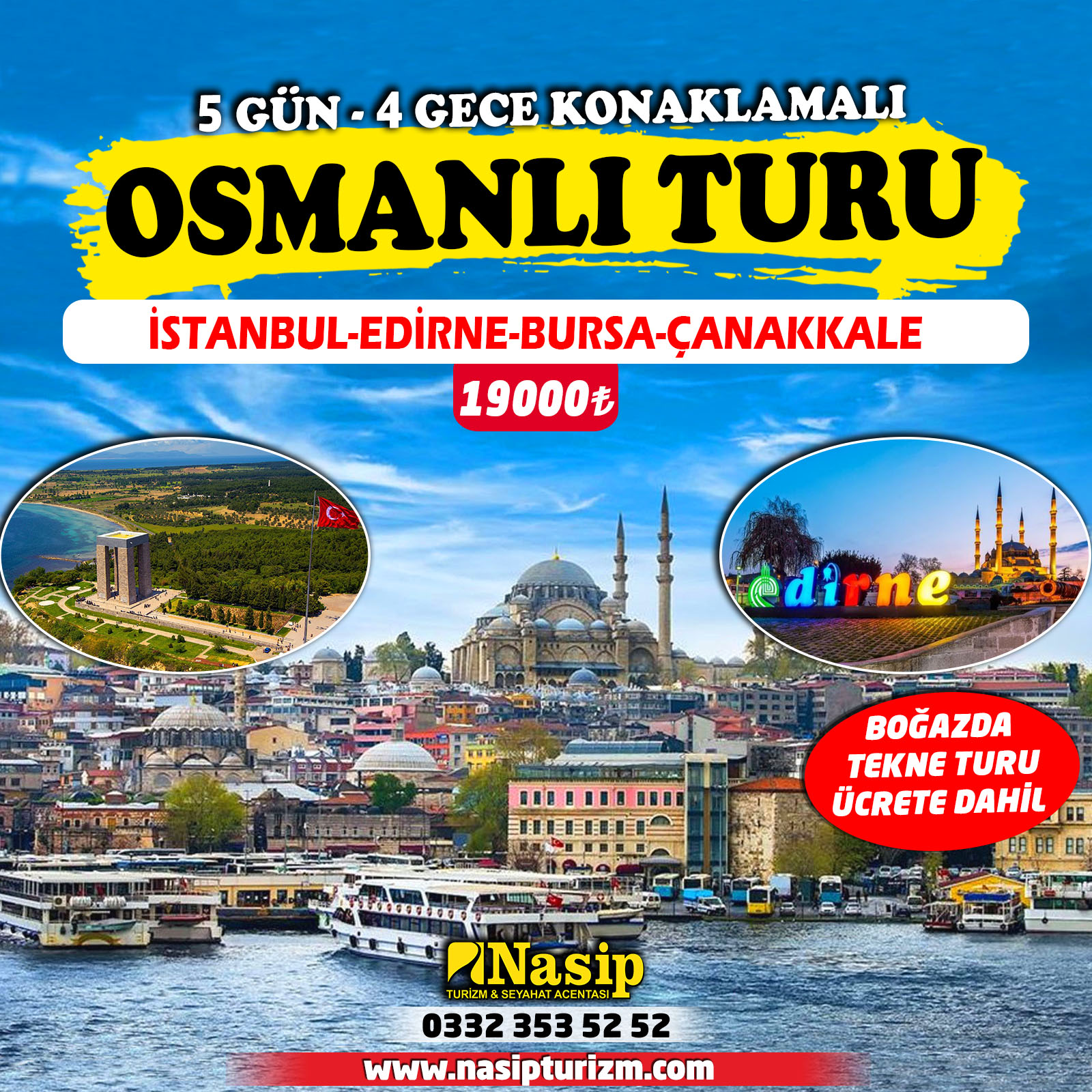 BURSA-ÇANAKKALE-EDİRNE-İSTANBUL (OSMANLI TURU)
