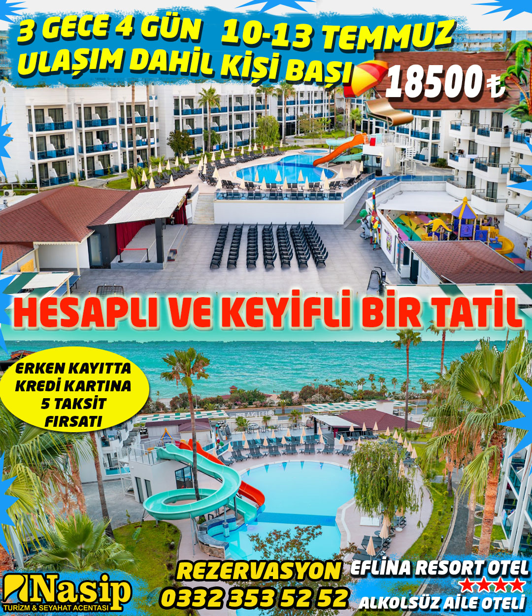 EFLİNA RESORT OTEL ALANYA TEMMUZ AYI