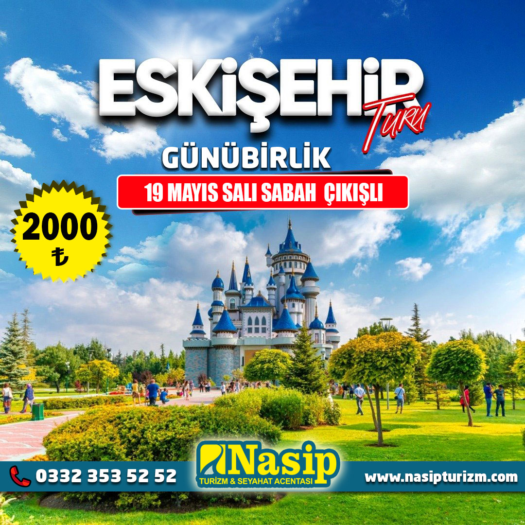 ESKİŞEHİR TURU 
